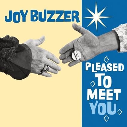 Pleased To Meet You - Vinile LP di Joy Buzzer