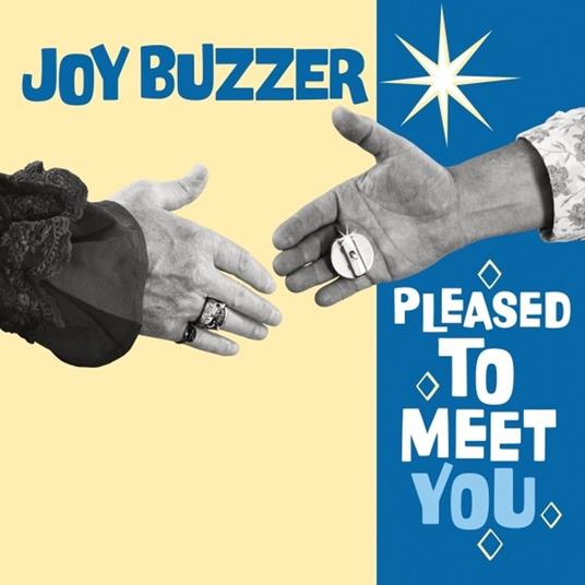 Pleased To Meet You - Vinile LP di Joy Buzzer