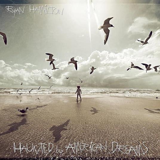 Haunted By American Dreams - CD Audio di Ryan Hamilton
