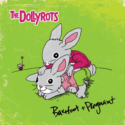 Barefoot And Pregnant - Vinile LP di Dollyrots