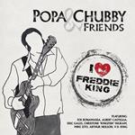 Popa Chubby And Friends. I Love Freddie King