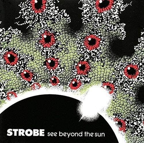 See Beyond the Sun - CD Audio di Strobe