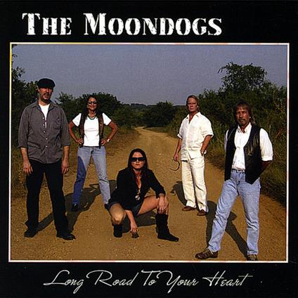 Long Road To Your Heart - CD Audio di Moondogs