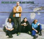 Blake Tartare - CD Audio di Michael Blake