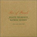 Box of Pearls - CD Audio di Katrine Madsen,Svante Thuresson