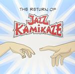The Return of Jazz Kamikaze