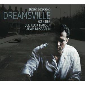 Dreamsville - CD Audio di Bobo Moreno