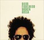 Broken Bossa - CD Audio di Diego Figueiredo