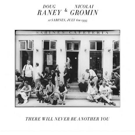 There Will Never Be Another You - CD Audio di Doug Raney,Nicolai Gromin