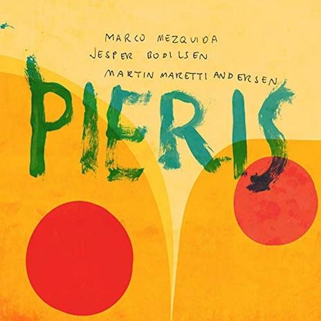 Pieris - CD Audio di Jesper Bodilsen,Marco Mezquida,Martin Maretti Andersen
