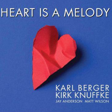 Heart Is A Melody - CD Audio di Karl Berger