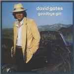 Goodbye Girl - CD Audio di David Gates