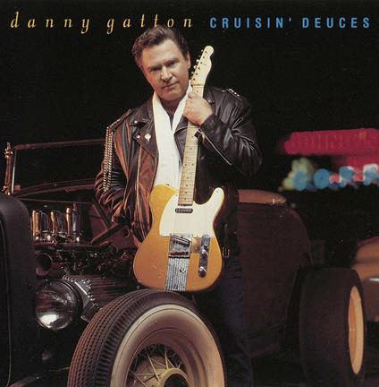 Cruisin' Deuces - CD Audio di Danny Gatton