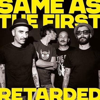 Same As The First (White) - Vinile LP di Retarded