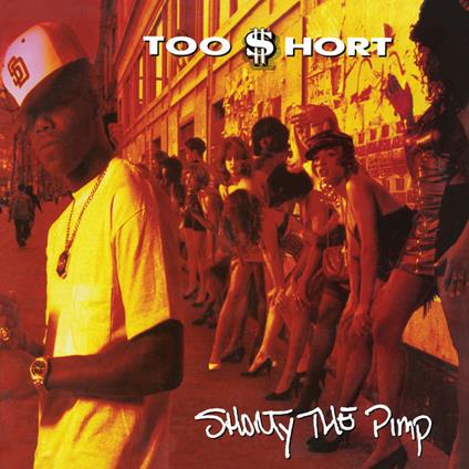 Shorty the Pimp - Vinile LP di Too Short