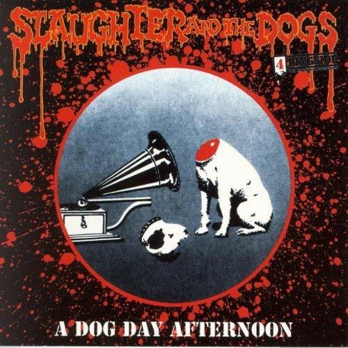 A Dog Day Afternoon - CD Audio di Slaughter & the Dogs