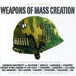 Weapons of Mass Creation