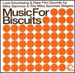 Music for Biscuits - CD Audio di Mike Sammes (Singers)