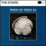Who Is This Is - CD Audio di Stairs
