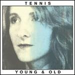 Young and Old - CD Audio di Tennis