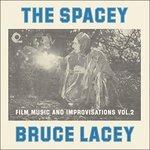 Spacey Bruce Lacey vol.2