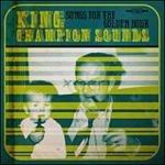Songs For The Golden Hour - Vinile LP di King Champion Sounds