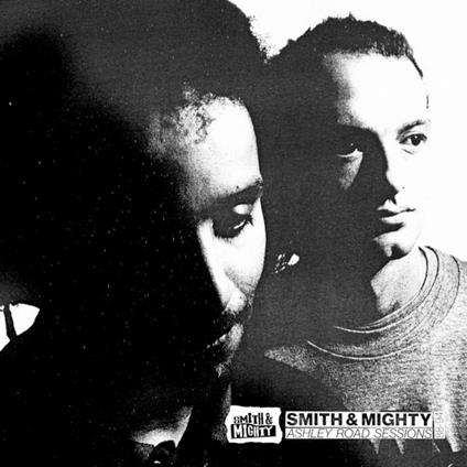 Ashley Road Sessions 1988-1994 - CD Audio di Smith & Mighty