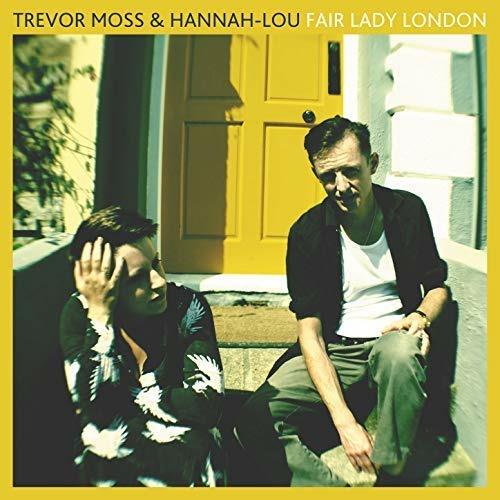 Fair Lady London - Vinile LP di Trevor Moss,Hannah Lou