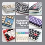 Mechanical Keyboard Sounds. Recordings of Bespoke and Customized Mechanical Keyboards