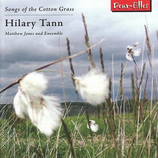 Songs Of The Cotton Grass - CD Audio di Hilary Tann