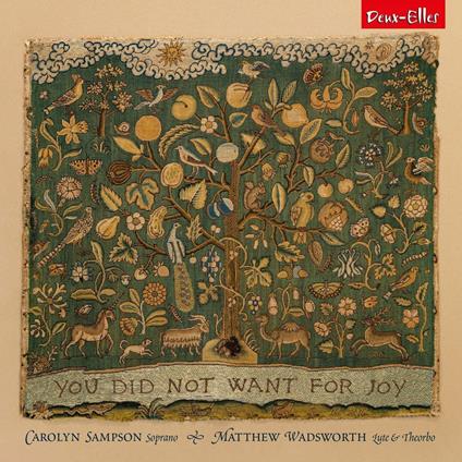 You Did Not Want For Joy - CD Audio di Carolyn Sampson Matthew Wadsw
