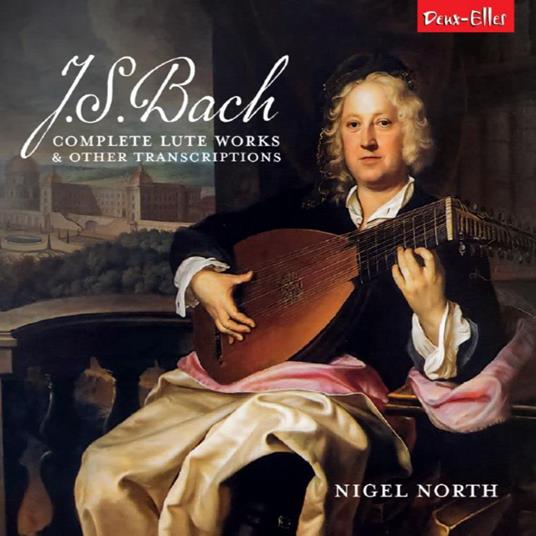 J.S. Bach: Complete Lute Works And Other Transcriptions (2 Cd) - CD Audio di Nigel North