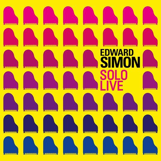 Solo Live - CD Audio di Edward Simon