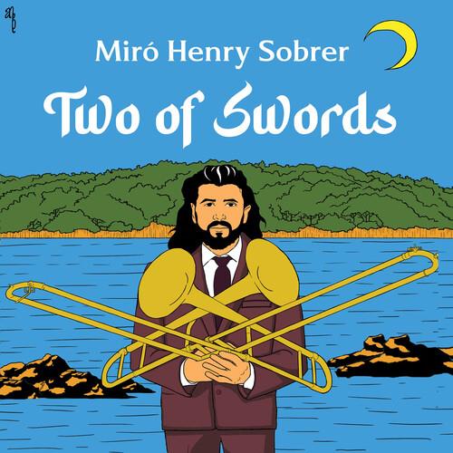 Two Of Swords - CD Audio di Miro Henry Sobrer
