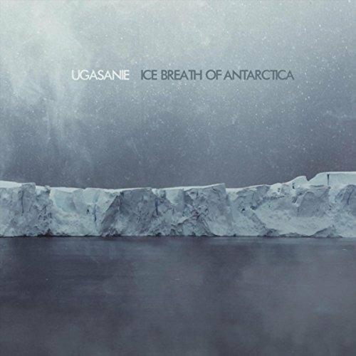 Ice Breath of Antarctica - CD Audio di Ugasanie