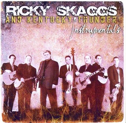 Instrumentals - CD Audio di Ricky Skaggs & Kentucky Thunder