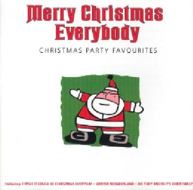 Merry Christmas Everybody: Christmas Party Favourites - CD Audio