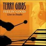 Feelin' Good - CD Audio di Terry Gibbs