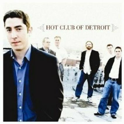 Hot Club of Detroit - CD Audio di Hot Club of Detroit