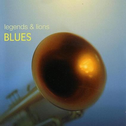 Legends & Lions. Blues - CD Audio