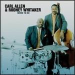 Work to Do - CD Audio di Carl Allen,Rodney Whitaker