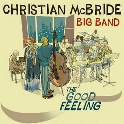 The Good Feeling - CD Audio di Christian McBride