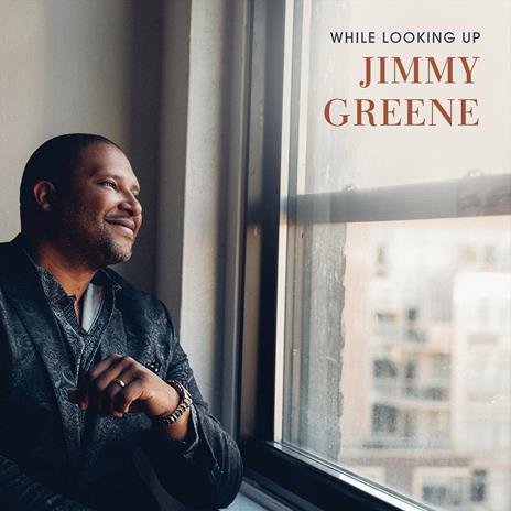 While Looking Up - CD Audio di Jimmy Greene