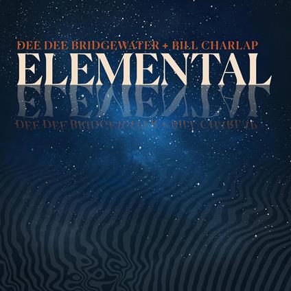 Elemental - CD Audio di Dee Dee Bridgewater,Bill Charlap