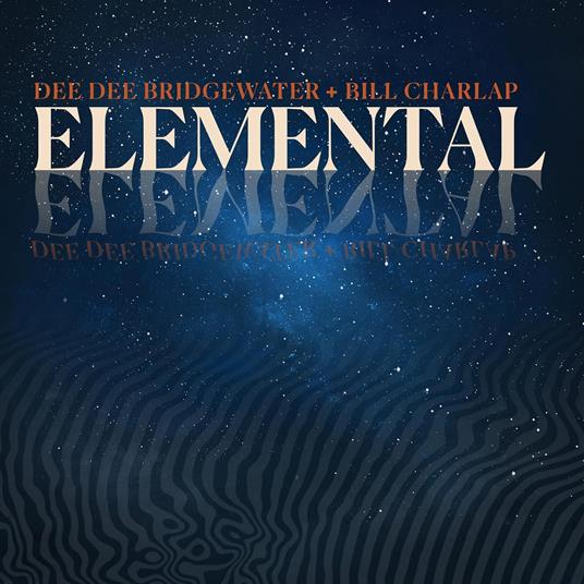 Elemental - CD Audio di Dee Dee Bridgewater,Bill Charlap