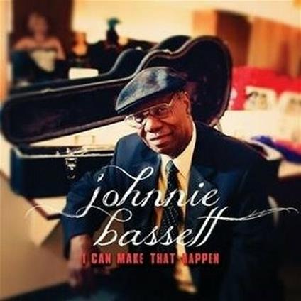 I Can Make That Happen - CD Audio di Johnny Bassett