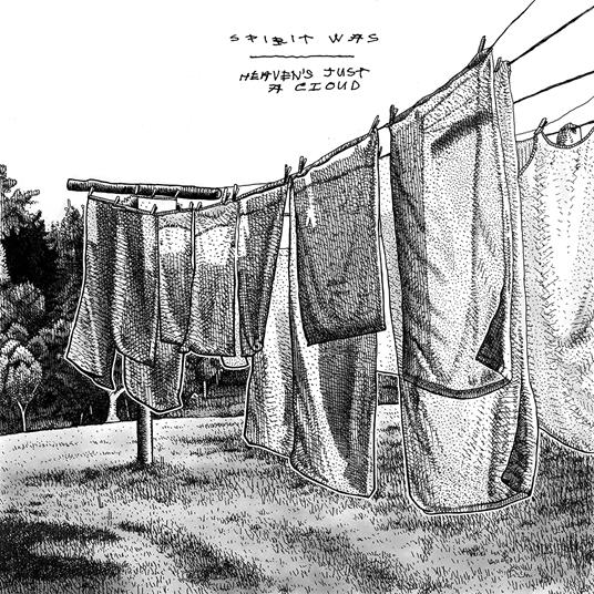 Heaven's Just a Cloud - CD Audio di Spirit Was