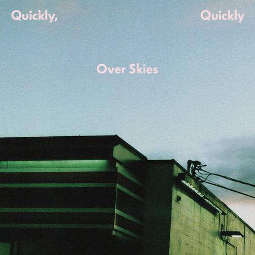 Over Skies Ep - Vinile LP di Quickly Quickly