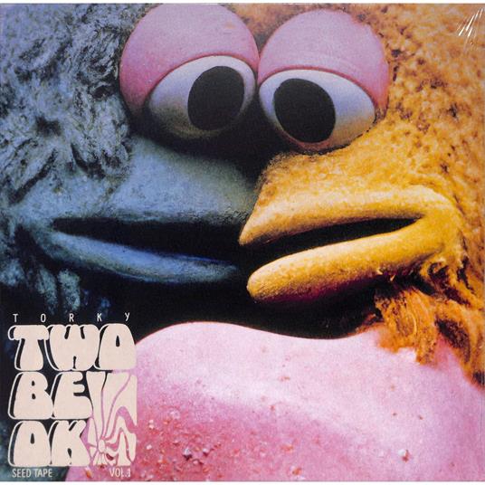 Two Be Ok (The Seed Tapes V.1) - Vinile LP di Torky Tork