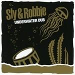 Underwater Dub - CD Audio di Sly & Robbie